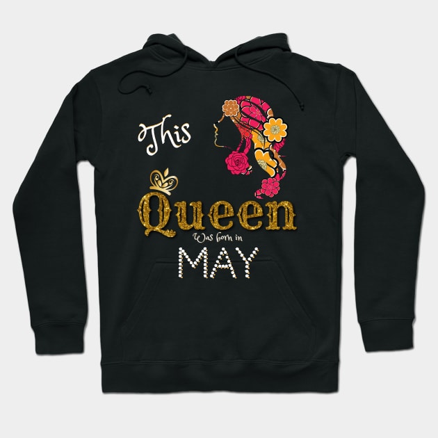 This Queen Was Born In may, Black Girl Birthday Hoodie by JustBeSatisfied